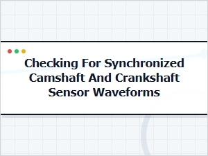 Analyzing Camshaft and Crankshaft Sensor Synchronization