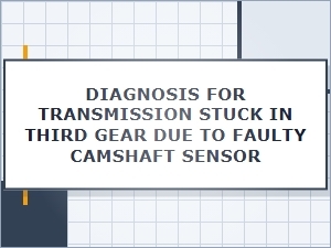 Diagnosing a Transmission Stuck in Third Gear